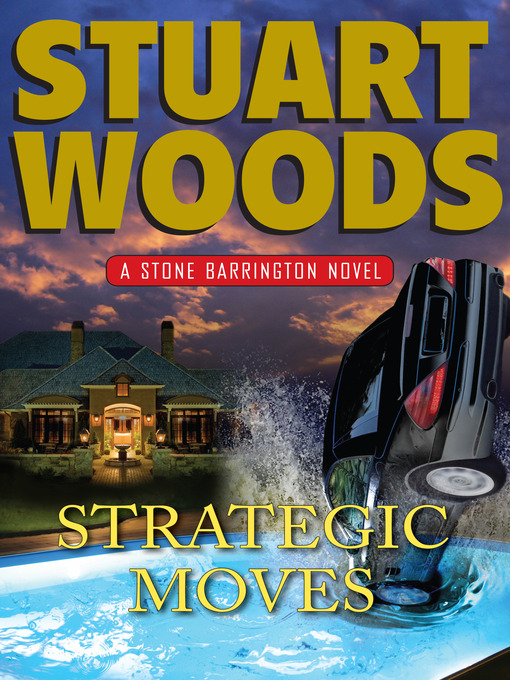 Title details for Strategic Moves by Stuart Woods - Available